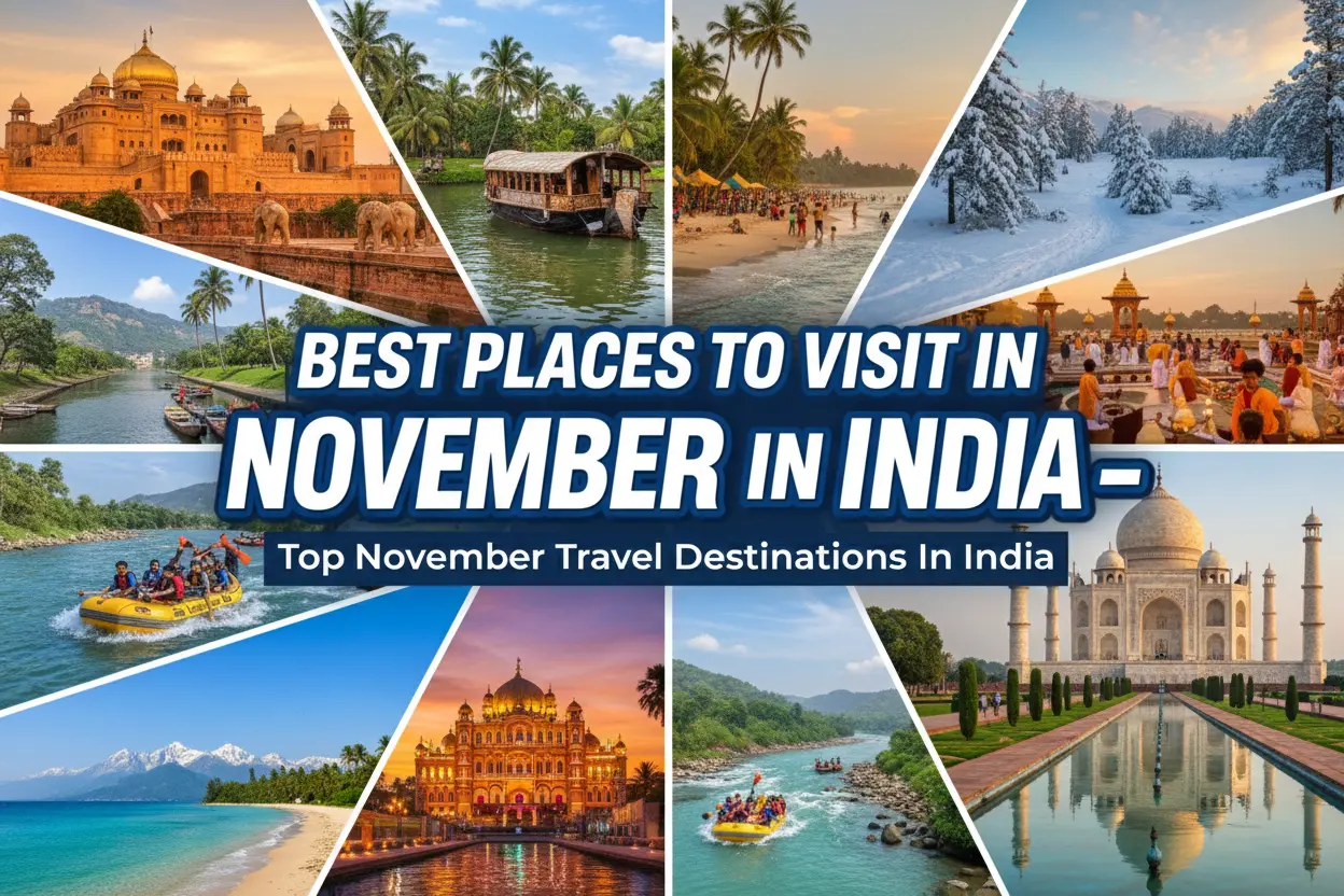 Best Places to Visit in November in India – Top November Travel Destinations In India