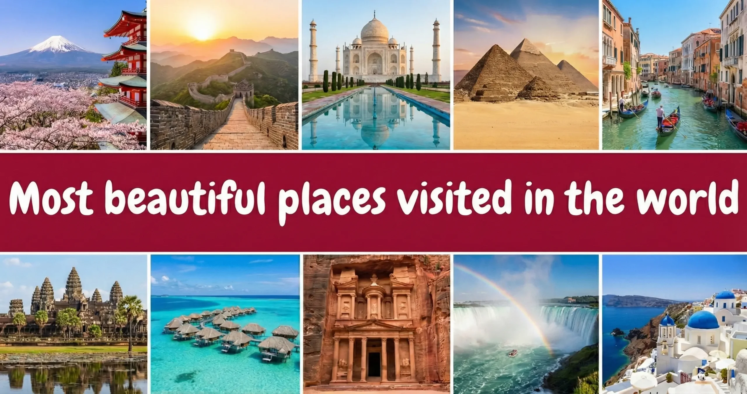 Most Beautiful Places in the World to Explore in Your Lifetime