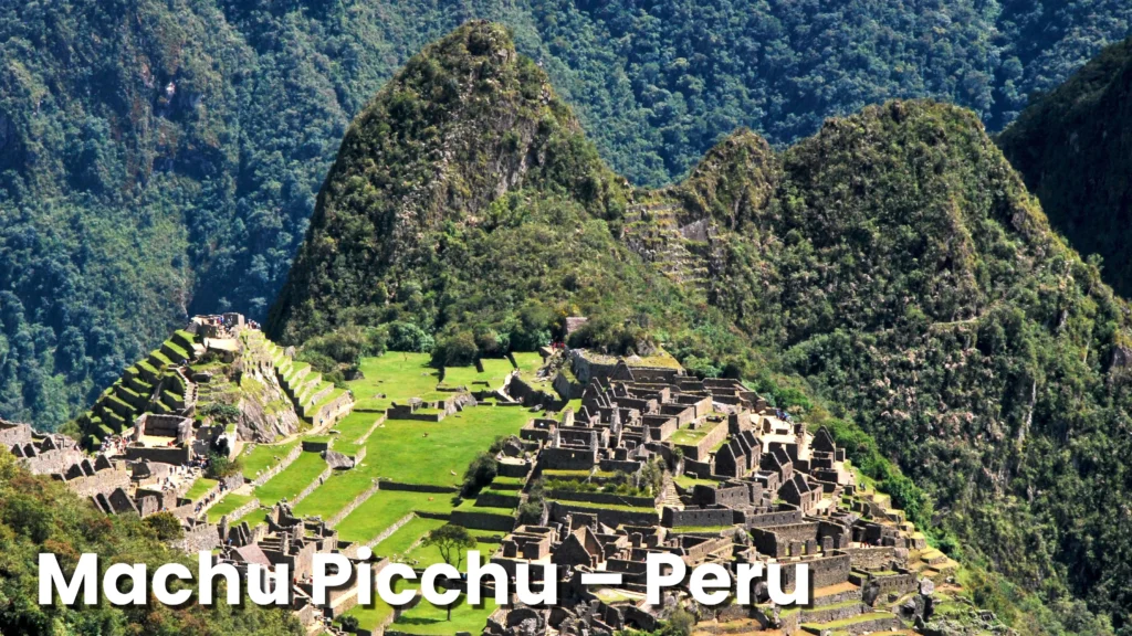Machu Picchu – Peru