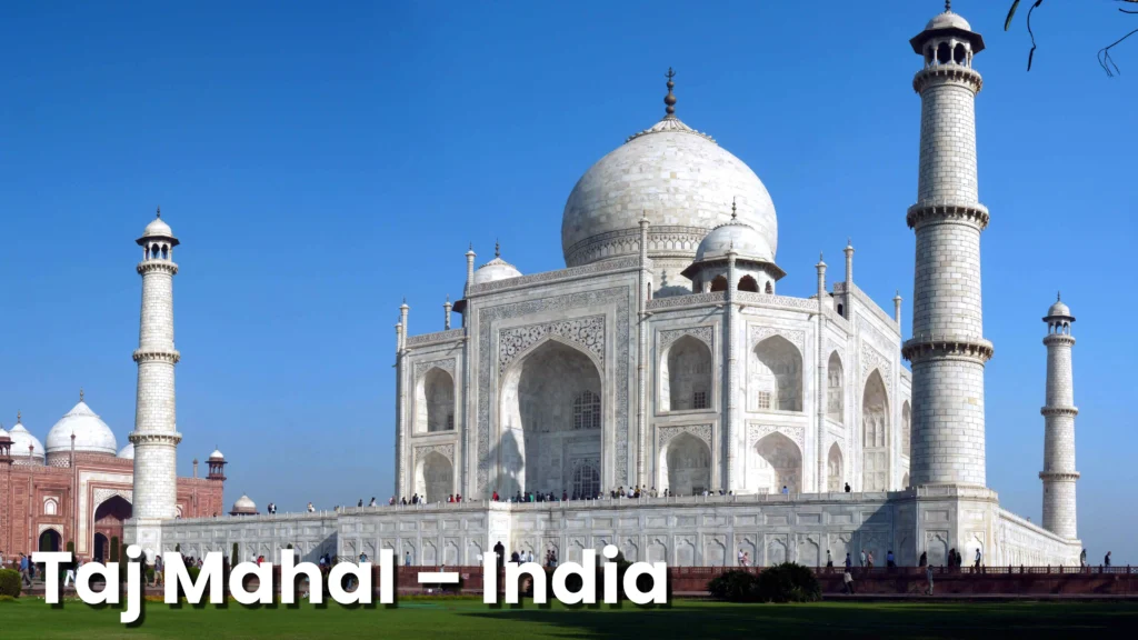 Taj Mahal – India